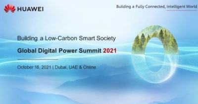 Huawei Global Digital Power Summit 2021: Πραγματοποιήθηκε στις 16 Οκτωβρίου στο Ντουμπάι