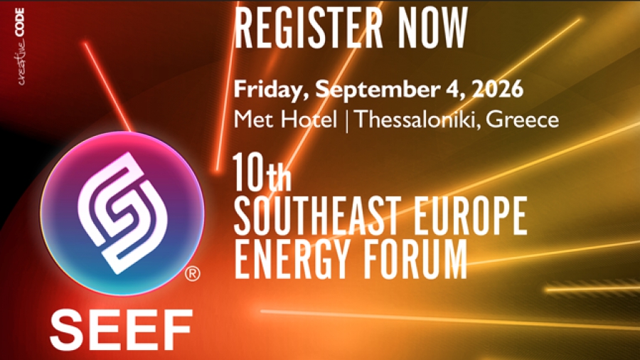 Στη Θεσσαλονίκη το 10ο Southeast Europe Energy Forum: Η Νοτιοανατολική Ευρώπη στο επίκεντρο της νέας ενεργειακής γεωγραφίας