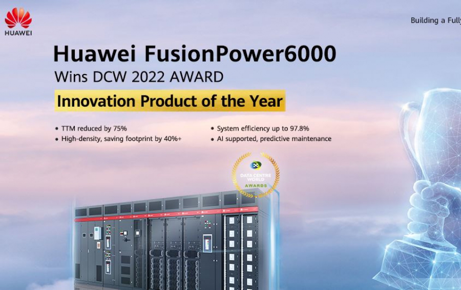 Huawei FusionPower6000: Κέρδισε το Βραβείο Καινοτόμου Προϊόντος στο Data Center World 2022