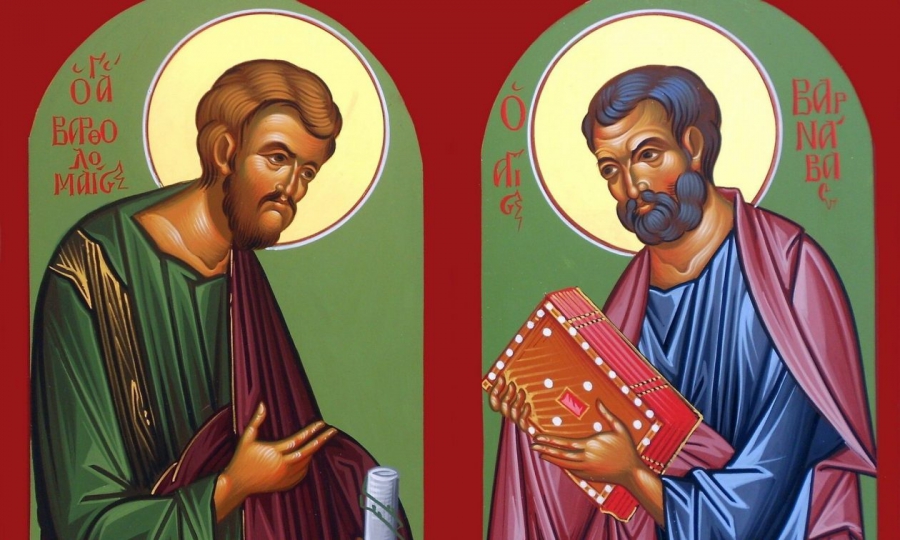 11 Ιουνίου: Άγιοι Βαρθολομαίος και Βαρνάβας οι Απόστολοι